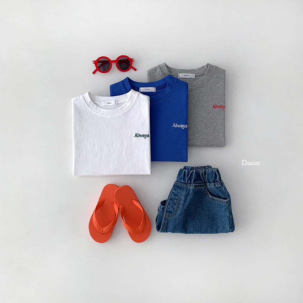 [PRE-ORDER] Always T-Shirts