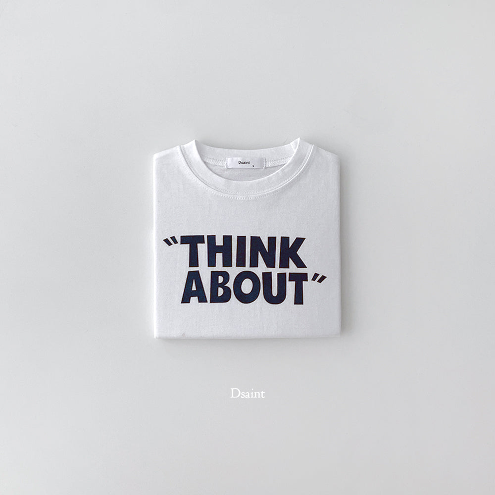 [PRE-ORDER] Think About T-Shirts