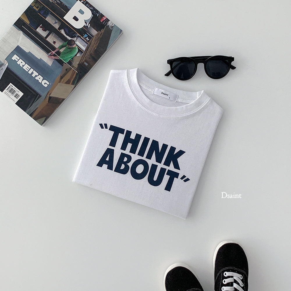 [PRE-ORDER] Think About T-Shirts